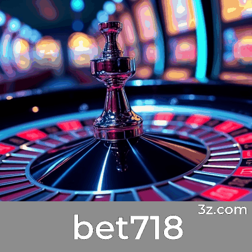 bet718: Plataforma de Apostas Confiável e Segura