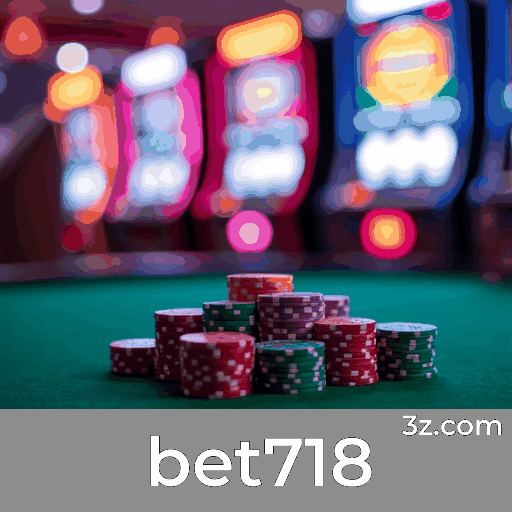 bet718: Plataforma de Apostas Confiável e Segura
